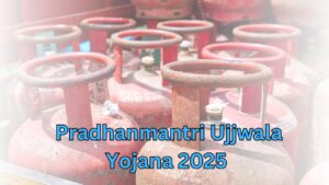 Pradhanmantri Ujjwala Yojana 2025 